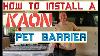 How To Install A Kaon Pet Barrier In A Landcruiser 200 Series