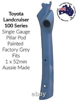 Pod de colonne à 3 jauges pour s'adapter au Land Cruiser 100 Series fabriqué en Australie, 52 mm peint en gris.